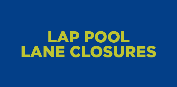 Lap Pool Lane Closures