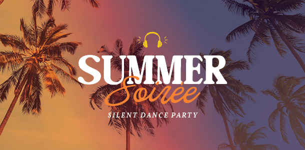 Summer Soiree Silent Dance Party